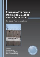 Examining Education, Media, and Dialogue Under Occupation