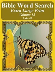 Bible Word Search Extra Large Print Volume 12