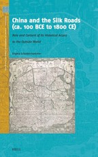 China and the Silk Roads (ca. 100 BCE to 1800 CE)