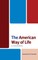 The American Way of Life