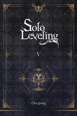 Solo Leveling, Vol. 5 (Novel)