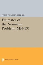 Estimates of the Neumann Problem. (Mn-19), Volume 19