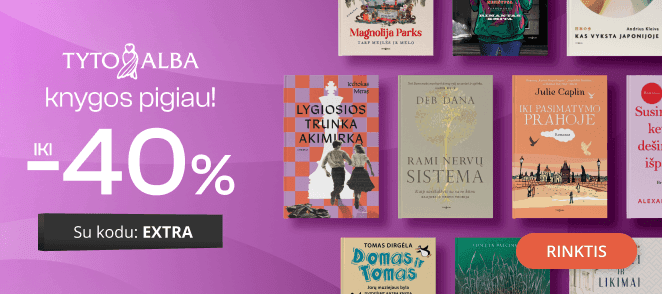 Leidyklos TYTO ALBA knygoms iki - 40 % extra nuolaidos!