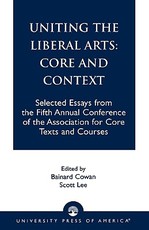Uniting the Liberal Arts: Core and Context