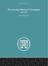 Plummer, A: London Weaver's Company 1600 - 1970