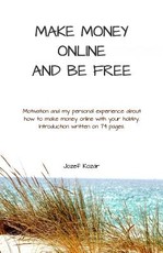 Make money online and be free