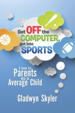 Skyler, G: Get off the Computer, Get into Sports