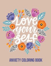 Love Your Self Anxiety Coloring Book