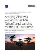 Amping Airpower--Electric Vertical Takeoff and Landing for the U.S. Air Force