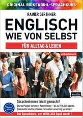 Arbeitsbuch zu Englisch wie von selbst für ALLTAG & LEBEN