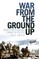 War From the Ground Up