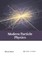 Modern Particle Physics