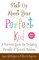 Shut Up About Your Perfect Kid