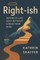 Christian Ethics Volume I - Right-ish
