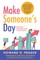 Make Someone's Day