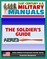 21st Century U.S. Military Manuals: The Soldier's Guide Field Manual - FM 7-21.13 (Value-Added Professional Format Series)