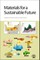 Materials for a Sustainable Future