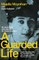 A Guarded Life