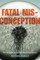 Fatal Misconception