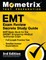 EMT Exam Review Secrets Study Guide - EMT Basic Book for the NREMT Emergency Medical Technician Exam, Full-Length Practice Test, Detailed Answer Explanations