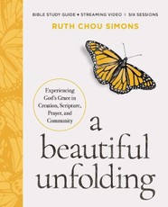 A Beautiful Unfolding Bible Study Guide Plus Streaming Video