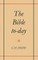 The Bible To-Day