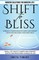 Shift to Bliss