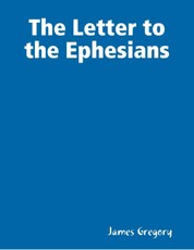 The Letter to the Ephesians
