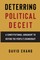 Deterring Political Deceit