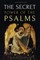The Secret Power of the Psalms