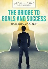 The Bridge to Goals and Success