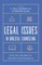 Legal Issues in Biblical Counseling - Direction and Help for Churches and Counselors