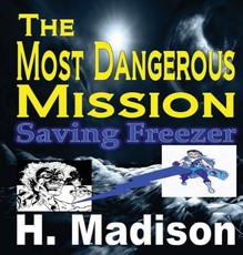 The Most Dangerous Mission