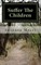 Suffer The Children