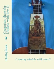 Gregorian chant for Ukulele with low G