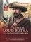 General Louis Botha on the Natal Front 1899-1900