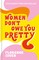 Women Don't Owe You Pretty