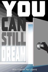 You Can Still Dream