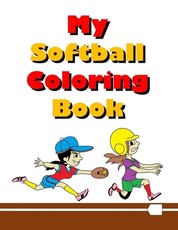 My Softball Coloring Book