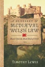A Glossary of MediÃ¦val Welsh Law