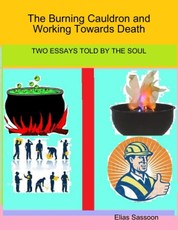 The Burning Cauldron and Working Towards Death