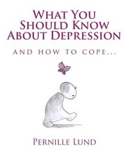 What You Should Know About Depression