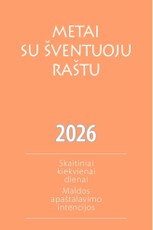 Metai su Šventuoju Raštu 2026. Skaitiniai kiekvienai dienai. Maldos apaštalavimo intencijos