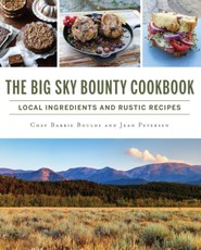 Big Sky Bounty Cookbook