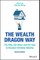 The Wealth Dragon Way