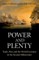 Power and Plenty