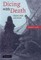 Dicing with Death