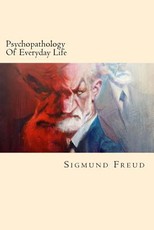 Psychopathology Of Everyday Life