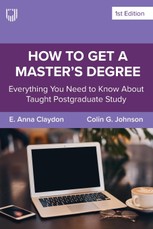 How to Get a Master's Degree: Everything You Need to Know About Taught Postgraduate Study