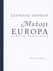 Mažoji Europa. Esteto žemėlapis